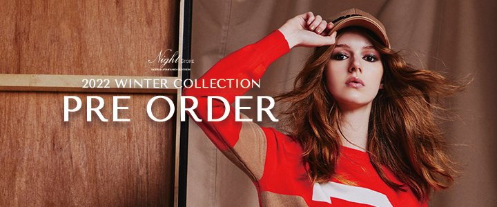 2022 WINTER COLLECTION | Night STORE | ダブルスタンダード