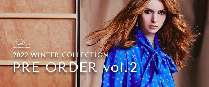 2022 WINTER COLLECTION PREORDER vol.2 | Night STORE | ダブル 