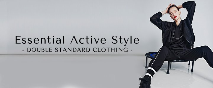 ESSENTIAL ACTIVE STYLE | Night STORE | ダブルスタンダードクロージング公式通販